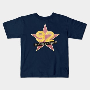 92nd Birthday Gifts - 92 Years old & Already a Legend Kids T-Shirt